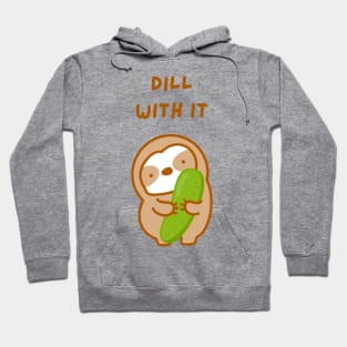 Deal With It Dill Pickle Sloth Hoodie